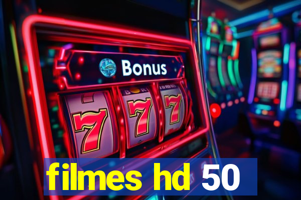 filmes hd 50